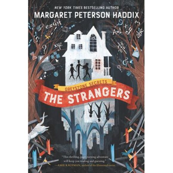 Greystone Secrets: The Strangers -- Margaret Peterson Haddix - Picture 1 of 3